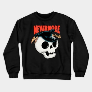 Never more Crewneck Sweatshirt